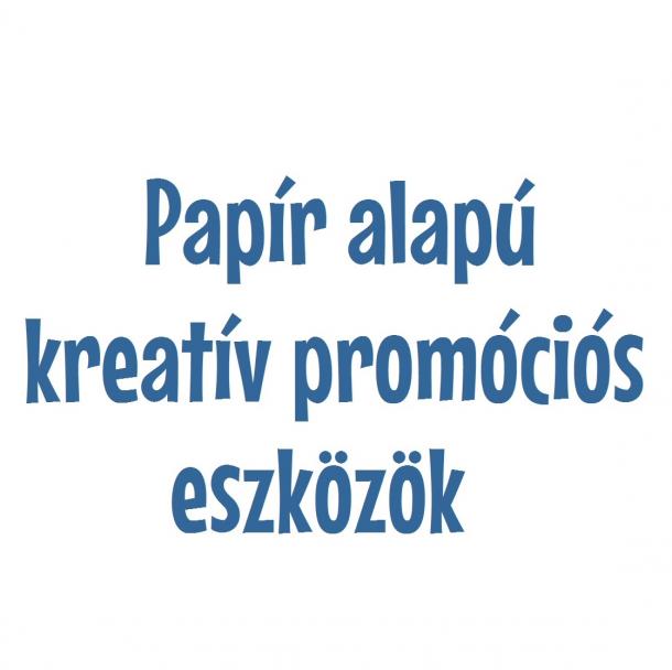 Papír alapú kreatív promóciós eszközök